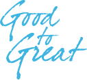Good to Greate
